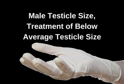 Male Testicle Size, Treatment of Below Average Testicle Size