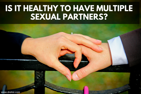 IS IT HEALTHY TO HAVE MULTIPLE SEXUAL PARTNERS?