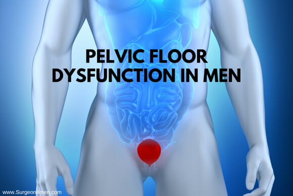 Pelvic Floor Dysfunction in Men