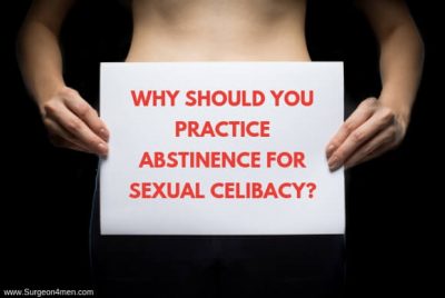Why Should You Practice Abstinence For Sexual Celibacy?